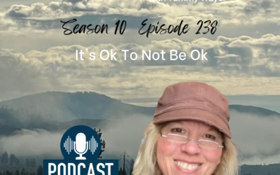 Mountain Woman Radio Episode 238 It's Ok To Not Be Ok